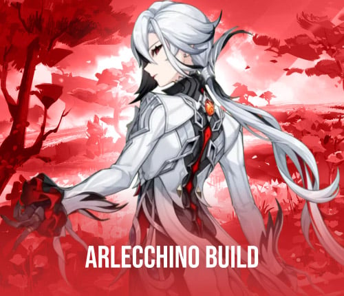 Arlecchino Build + FREE 1-90 Leveling